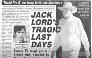 Jack Lords Last Photo