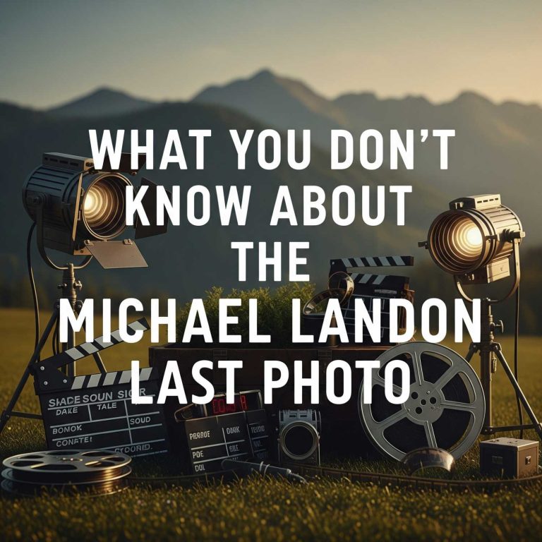 What You Don’t Know About the Michael Landon Last Photo